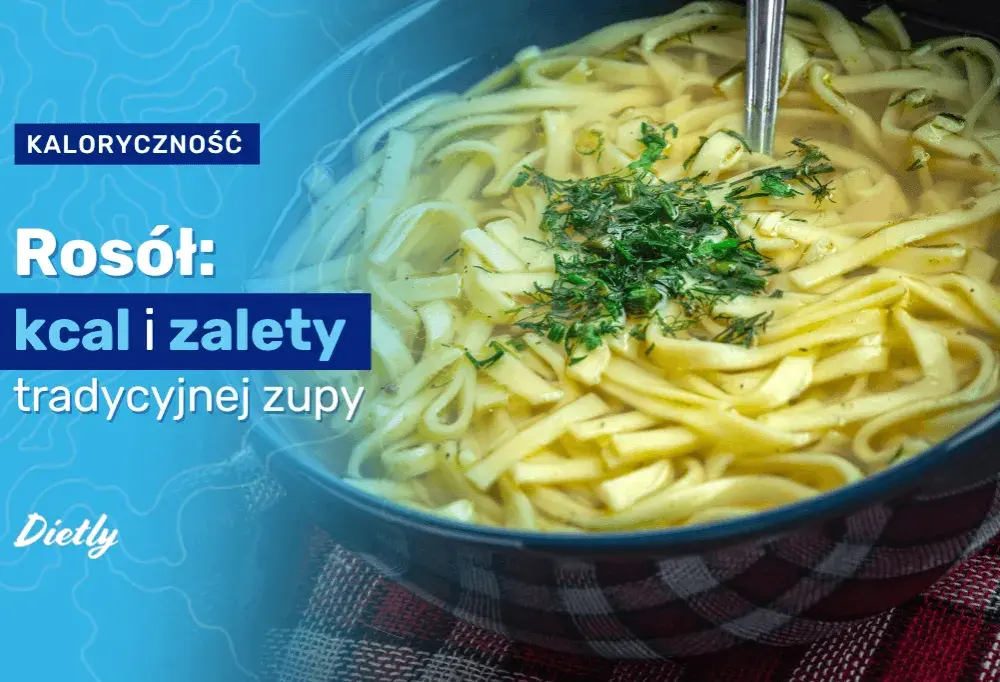 Poznaj dokładną wartość kaloryczną rosołu i jego dodatków - dla każdej porcji