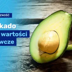 Ile kcal ma awokado? Zaskakująca prawda o kaloryczności tego superfoods