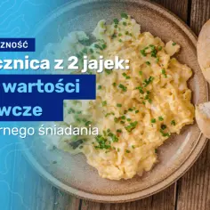 Ile kcal ma jajecznica z 2 jajek: Dokładna kaloryczność różnych wariantów